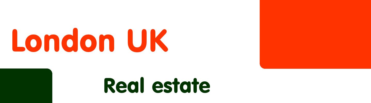 Best real estate in London UK - Rating & Reviews
